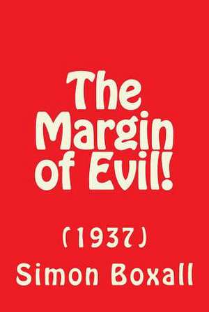 The Margin of Evil! de Simon Boxall