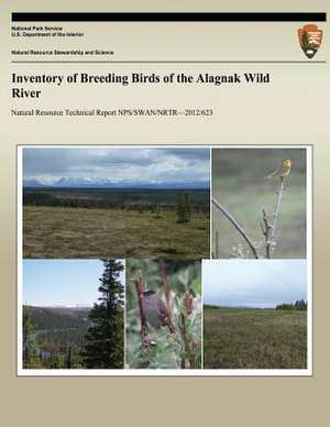 Inventory of Breeding Birds of the Alagnak Wild River de Kelly Walton