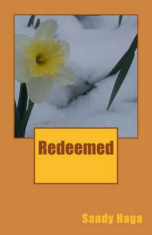 Redeemed de Sandy Haga