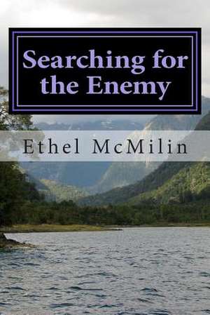 Searching for the Enemy de Ethel R. McMilin