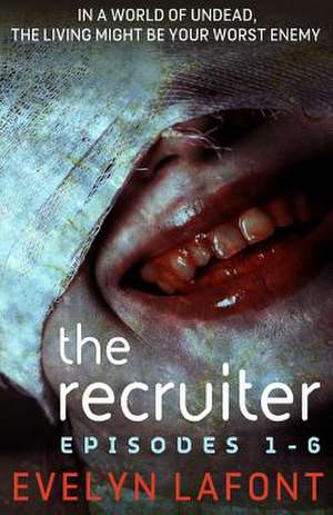 The Recruiter, Season 1 de Evelyn LaFont