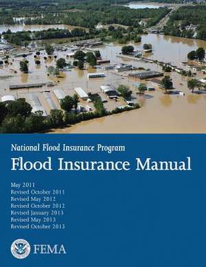 Flood Insurance Manual de U. S. Department of Homeland Security