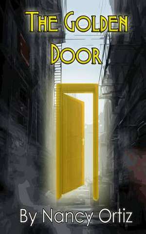 The Golden Door de Nancy Ortiz