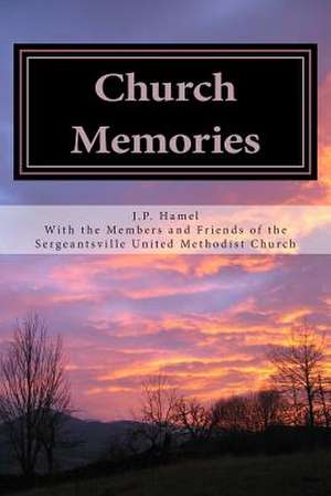 Church Memories de J. P. Hamel