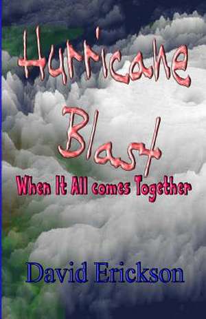 Hurricane Blast de David Wesley Erickson