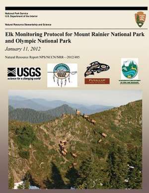 Elk Monitoring Protocol for Mount Rainier National Park and Olympic National Park de National Park Service