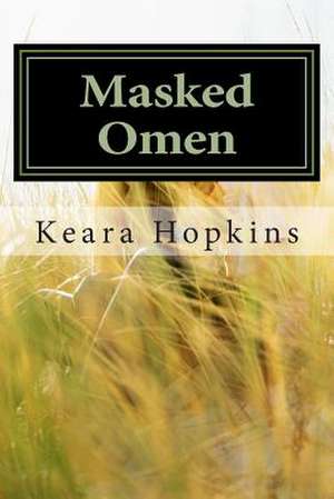 Masked Omen de Keara Hopkins