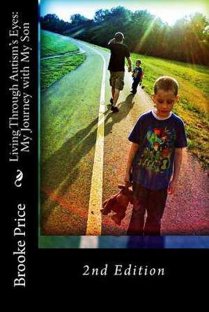 Living Through Autism's Eyes de Brooke Price