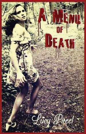 A Menu of Death de Lucy Pireel