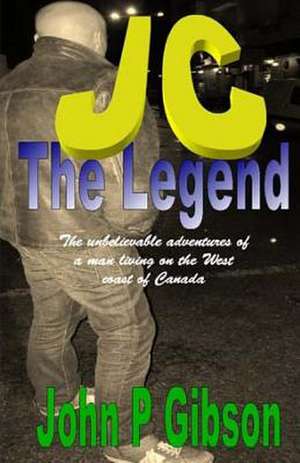 Jc the Legend de John P. Gibson