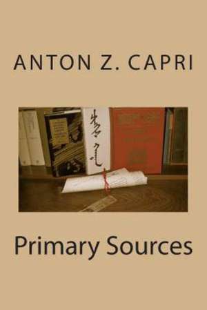 Primary Sources: The Lord's Method of Dealing with His Chosen People de Anton Z. Capri