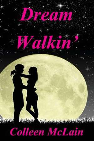 Dream Walkin' de Colleen C. McLain