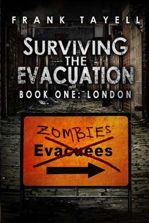 Surviving the Evacuation Book 1 de Frank Tayell