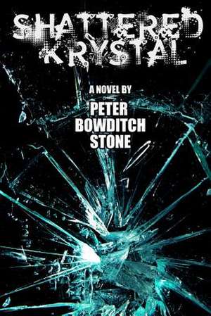 Shattered Krystal de Peter Bowditch Stone