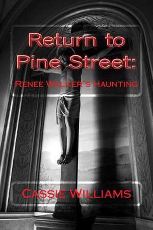 Return to Pine Street de Cassie Williams