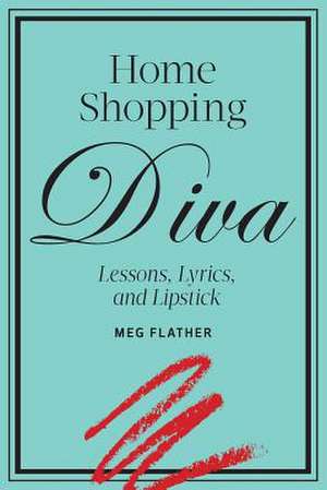 Home Shopping Diva de Meg Flather