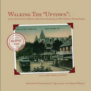 Walking the Uptown de Quillman, Catherine C.