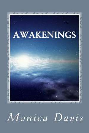 Awakenings de Monica Michelle Davis