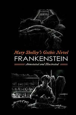 Frankenstein; Or, the Modern Prometheus (the 1818 Text) de Mary Wollstonecraft Shelley