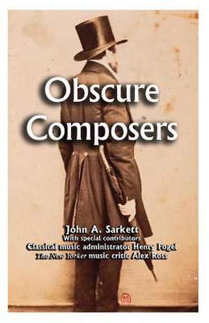 Obscure Composers de John A. Sarkett