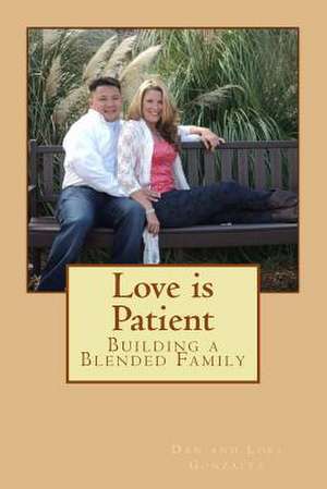 Love Is Patient de Dan Gonzalez