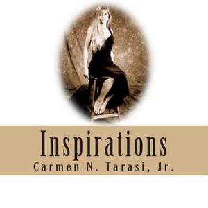 Inspirations de Carmen N. Tarasi Jr