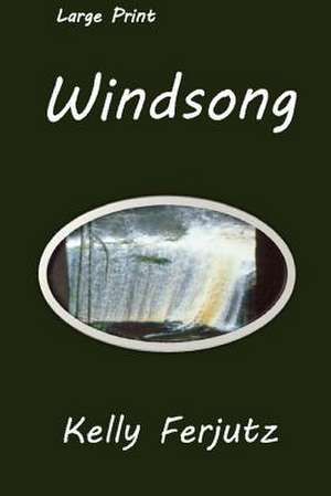Windsong de Kelly Ferjutz