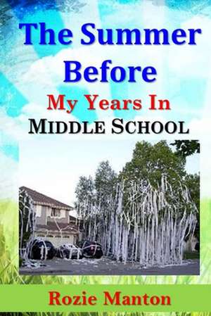 The Summer Before de Rozie Manton