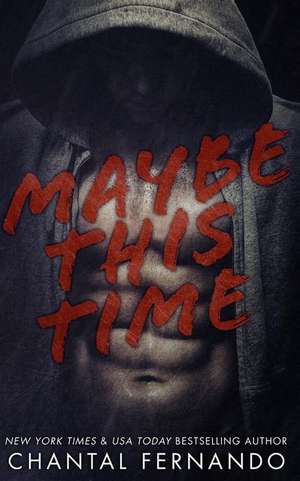 Maybe This Time de Chantal Fernando