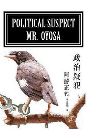 Political Suspect Mr. Oyosa de Moon Dawn