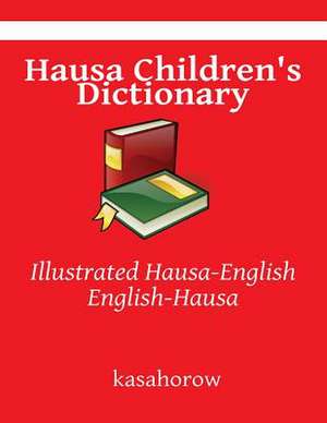 Hausa Children's Dictionary de Kasahorow