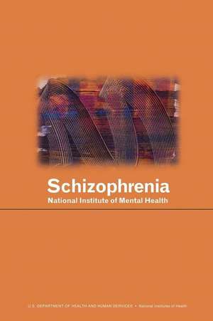 Schizophrenia de U. S. Department of Heal Human Services