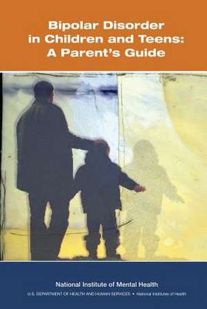 Bipolar Disorder in Children and Teens de U. S. Department of Heal Human Services