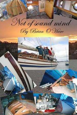 Not of Sound Mind de MR Brian O'Hare