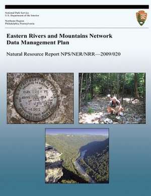 Eastern Rivers and Mountains Network Data Management Plan de National Park Service