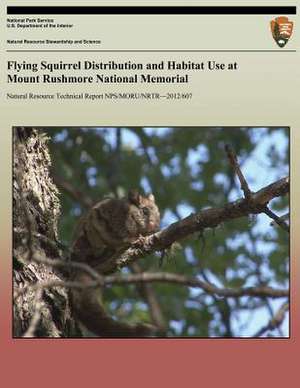 Flying Squirrel Distribution and Habitat Use at Mount Rushmore National Memorial de National Park Service