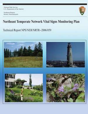 Northeast Temperate Network Vital Signs Monitoring Plan de National Park Service