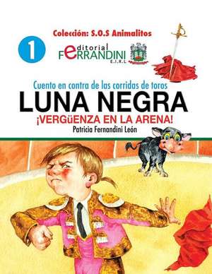 Cuento En Contra de Las Corridas de Toros de Patricia Fernandini Leon