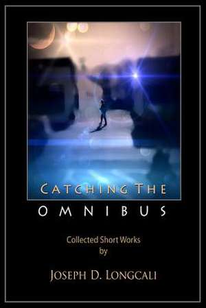 Catching the Omnibus de Joseph D. Longcali