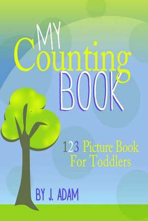 My Counting Book de J. Adam