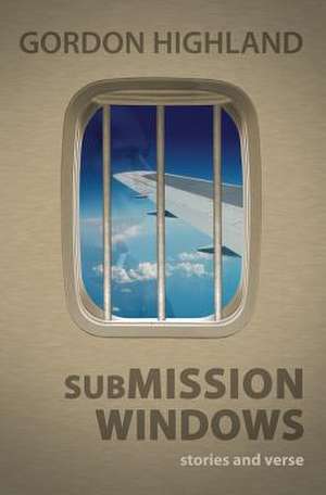 Submission Windows de Gordon Highland