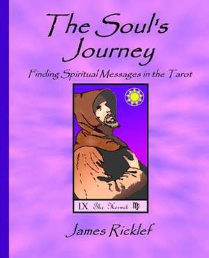 The Soul's Journey de James Ricklef