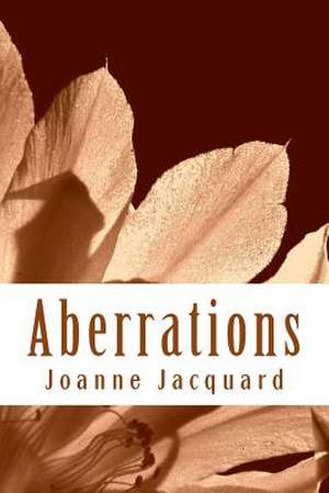 Aberrations de Joanne Jacquard