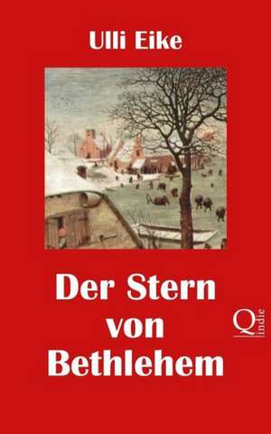 Der Stern Von Bethlehem: Ein Caro-Und-Nessie-Weihnachtskrimi de Ulli Eike