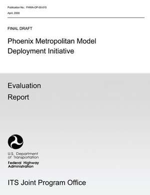 Phoenix Metropolitan Model Deployment Initiative de U. S. Department of Transition