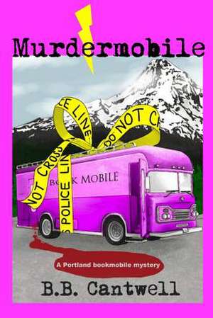 Murdermobile de B. B. Cantwell