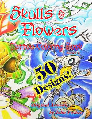 Tattoo Coloring Book Skulls & Flowers de Lisa Foshee