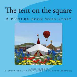 The Tent on the Square de Marie Tredoux