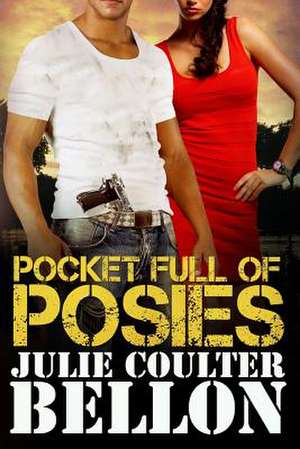 Pocket Full of Posies de Julie Coulter Bellon