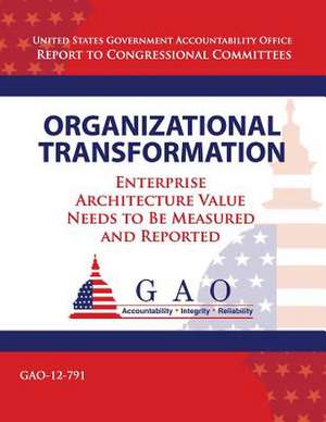 Organizational Tranformation de Government Accountability Office (U S )